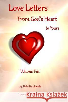 Love Letters from God's Heart to Yours Theresa Heflin Nichols 9781790440726