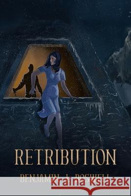 Retribution Benjamin J. Boswell 9781790443475