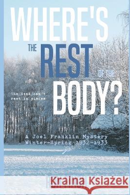 Where's the Rest of the Body? Ron Finch 9781790457939