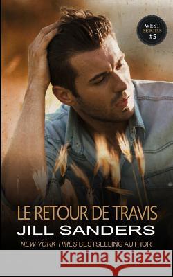 Le Retour de Travis Francoise Martin-McInnes Jill Sanders 9781790467952