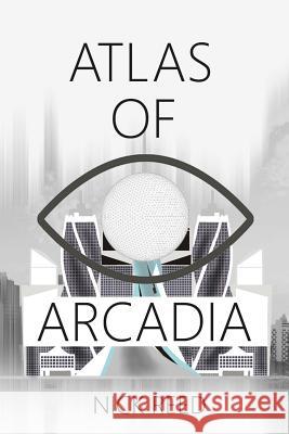 Atlas of Arcadia Nick Reed 9781790468836