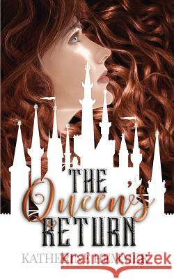 The Queen's Return Katherine Lee Hemmer 9781790487639