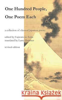 One Hundred People, One Poem Each Teika Fujiwara Larry Hammer Larry Hammer 9781790497690