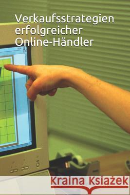 Verkaufsstrategien Erfolgreicher Online-H Yevgeni Lipovetski 9781790504282 Independently Published