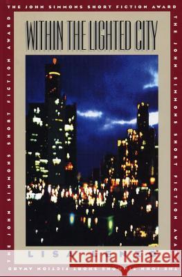 Within the Lighted City Lisa Lenzo 9781790524754 Independently Published