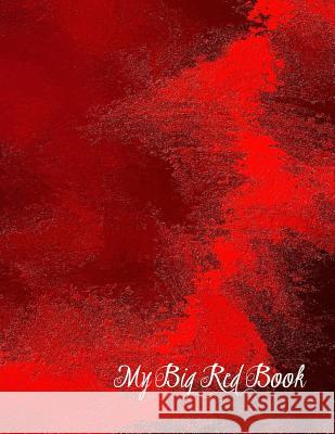 My Big Red Book Ink -. It 9781790538386 Independently Published
