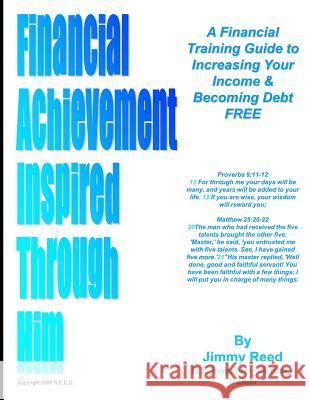 Financial Achievement Inspired Through Him Connie Smith Jimmy Reed 9781790542338