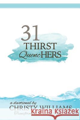 31 Thirst Quenchers Christy Williams 9781790545278