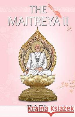 The Maitreya II: Extracts from his teachings Nova International Corporation Claude Chevey Brigitte Boisselier 9781790562169