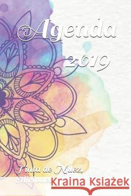 Agenda Mandalas 2019 Tinta de Nuez Ediciones 9781790562282 Independently Published