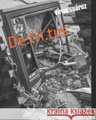 Detritus Su 9781790572069 Independently Published