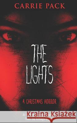 The Lights Carrie Pack 9781790573738 Independently Published