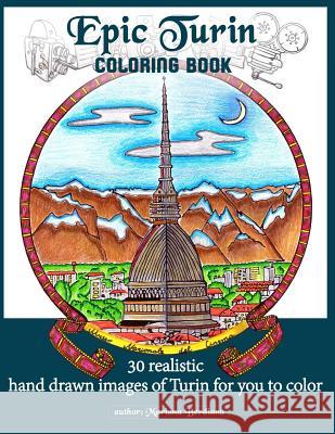 Epic Turin Coloring Book Mariana Berdianu 9781790574247 Independently Published