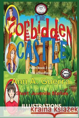 The Forbidden Castle: From Book 2 of the Collection Daniel Guerra Ann a. Guerra 9781790582259 Independently Published