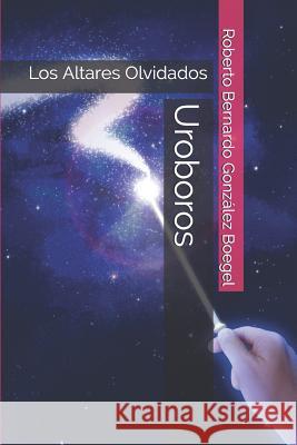 Uroboros: Los Altares Olvidados Gonz 9781790616602