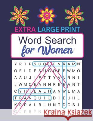 Extra Large Print Word Search for Women: Puzzles for Adults and Seniors Marcia Keszi 9781790622863
