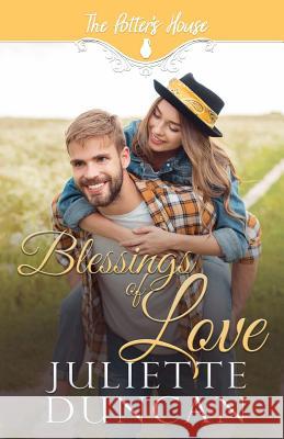 Blessings of Love Potter's Hous Juliette Duncan 9781790625246 Independently Published