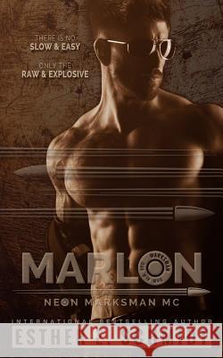 Marlon Neon Marksman MC: Marlon Neon Marksman MC Esther E. Schmidt 9781790634576 Independently Published