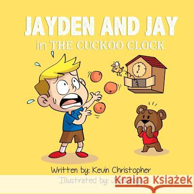 Jayden and Jay in The Cuckoo Clock Christopher, Kevin 9781790654000