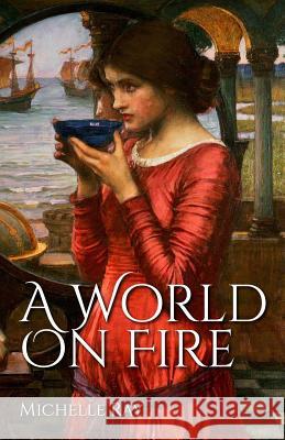 A World on Fire Michelle Ray 9781790659319