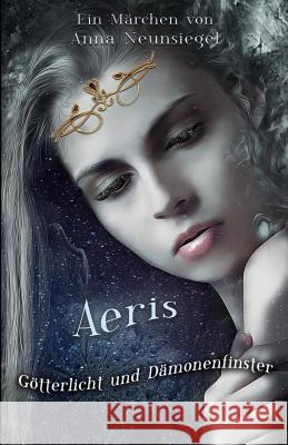 Aeris G Anna Neunsiegel 9781790662999 Independently Published