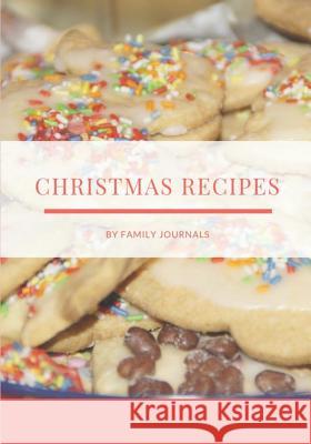 Christmas Recipes Family Journals 9781790666294