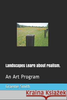 Supplementary Guide 5E - LANDSCAPES: An Art Career Smith, Graeme 9781790667413 Independently Published