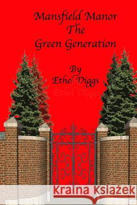 Mansfield Manor the Green Generation Ethel Diggs 9781790667871