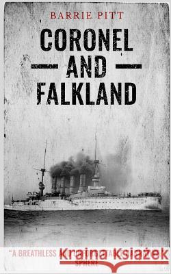 Coronel and Falkland Barrie Pitt 9781790696505 Independently Published