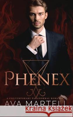 Phenex Ava Martell 9781790697373 Independently Published