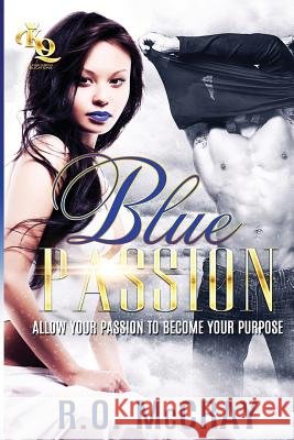 Blue Passion R. O. McCray 9781790704446