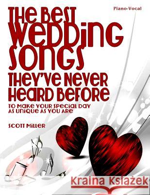 The Best Wedding Songs They've Never Heard Before Scott Miller 9781790710218