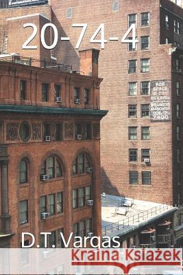 20-74-4 D. T. Vargas 9781790726738 Independently Published