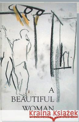 A Beautiful Woman Roesing Ape 9781790775606 Independently Published