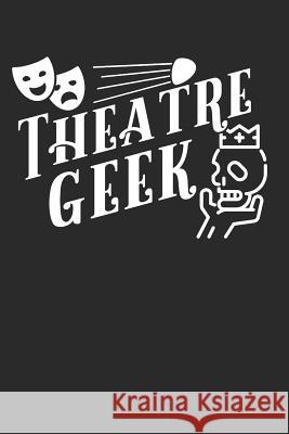 Theater Lover Theatre Geek Tv V 9781790783496 Independently Published