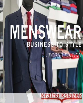 Menswear: Business To Style Londrigan, Michael Patrick 9781790804122 Independently Published