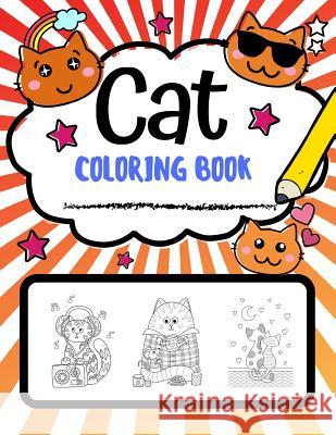Cat Coloring Book: Super Cute Cat Coloring Pages, Perfect Cat Lover Gift Coloring Pages Studios 9781790813155 Independently Published