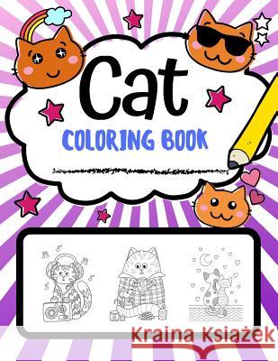 Cat Coloring Book: Super Cute Cat Coloring Pages, Perfect Cat Lover Gift Coloring Pages Studios 9781790813179 Independently Published