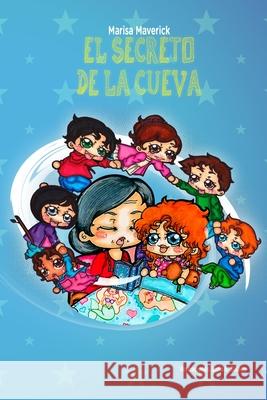 El secreto de la cueva Lidia S Marisa Maverick 9781790816125 Independently Published
