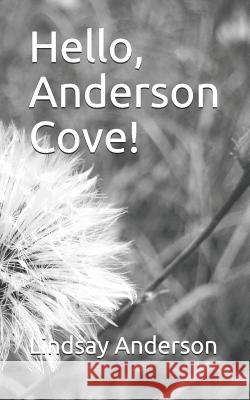 Hello, Anderson Cove! Lindsay Anderson 9781790821808