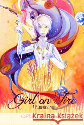 Girl on Fire M. C. a. Hogarth 9781790825837 Independently Published