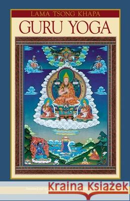 Lama Tsongkhapa Guru Yoga Dulnagpa Paldan, Fpmt, Lama Zopa Rinpoche 9781790832552