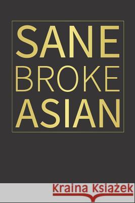 Sane Broke Asian Elderberry's Designs 9781790851638