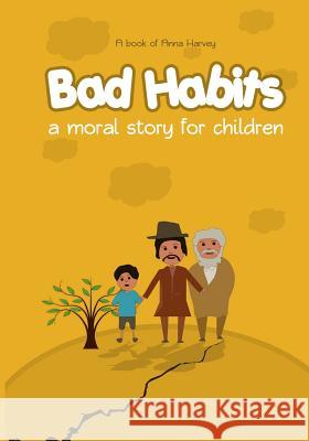 Bad Habits: A Moral Story For Children: Comic Book For Kids Hasanullah 9781790857807 Independently Published