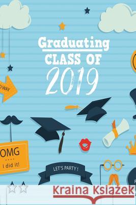 Graduating Class of 2019 Michelle's Notebook 9781790870028 Independently Published