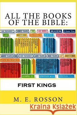 All the Books of the Bible: First Kings M. E. Rosson 9781790874439 Independently Published