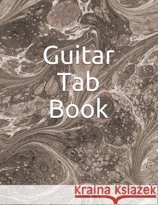 Guitar Tab Book: 150 Pages to Write Your Own Tabs. Joseph Miller 9781790877195