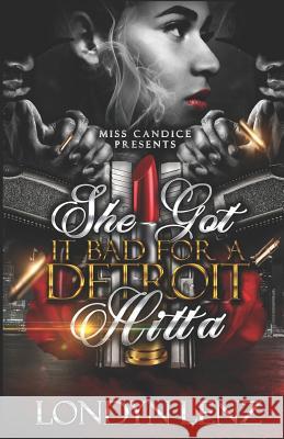 She Got It Bad for a Detroit Hitta Londyn Lenz 9781790883554 Independently Published