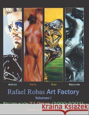 Rafael Robas Factory - Volumen I Rafael Robas 9781790892365