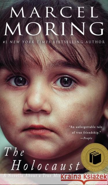 The Holocaust: A Novella About a True Miracle in the Holocaust Marcel Moring 9781790894987 Newcastle Books